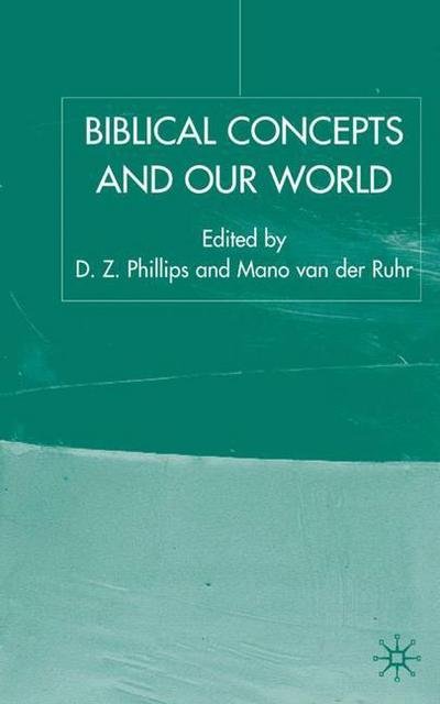 Cover for Dewi Zephaniah Phillips · Biblical Concepts and our World - Claremont Studies in the Philosophy of Religion (Hardcover bog) [2004 edition] (2004)