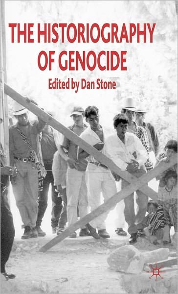 Cover for Anton Weiss-Wendt · The Historiography of Genocide (Gebundenes Buch) (2008)