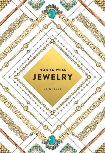 Cover for Abrams · How to Wear Jewelry (Book) (2016)