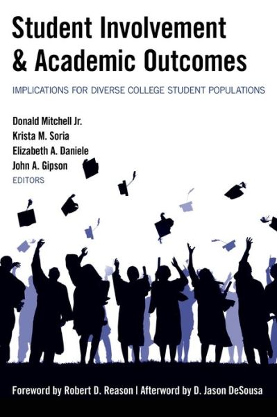 Cover for Student Involvement &amp; Academic Outcomes: Implications for Diverse College Student Populations - Equity in Higher Education Theory, Policy, and Praxis (Paperback Book) [New edition] (2015)