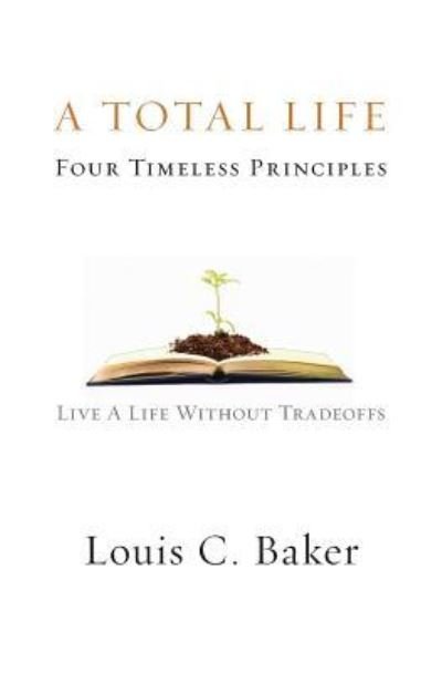 Louis C Baker · A Total Life (Taschenbuch) (2009)