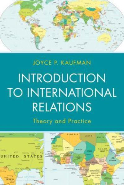 Cover for Joyce P. Kaufman · Introduction to International Relations: Theory and Practice (Paperback Book) (2013)