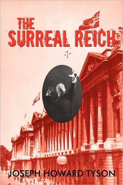 Cover for Joseph Howard Tyson · The Surreal Reich (Paperback Book) (2010)
