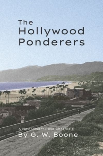 Cover for G W Boone · The Hollywood Ponderers (Paperback Book) (2020)