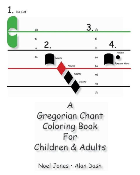 A Gregorian Chant Coloring Book for Children & Adults - Noel Jones - Books - Createspace - 9781453843192 - October 15, 2010