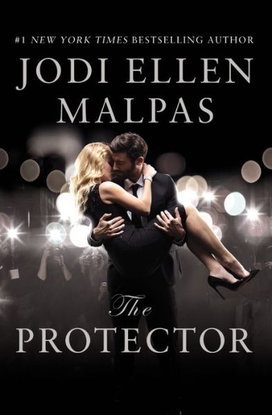 Cover for Jodi Ellen Malpas · The Protector: A sexy, angsty, all-the-feels romance with a hot alpha hero (Taschenbuch) (2016)