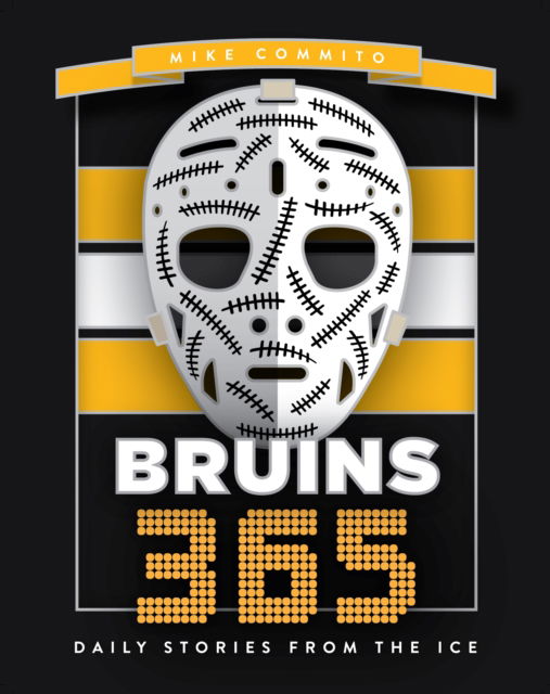 Cover for Mike Commito · Bruins 365: Daily Stories from the Ice - Hockey 365 (Hardcover Book) (2025)