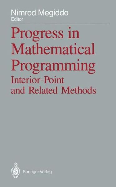 Cover for Nimrod Megiddo · Progress in Mathematical Programming: Interior-Point and Related Methods (Paperback Book) [Softcover reprint of the original 1st ed. 1989 edition] (2011)