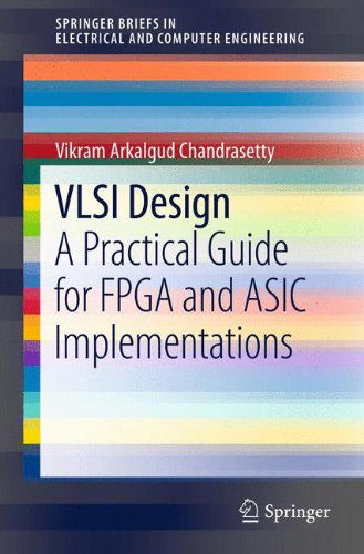 Cover for Vikram Arkalgud Chandrasetty · Vlsi Design - Springerbriefs in Electrical and Computer Engineering (Paperback Book) (2011)