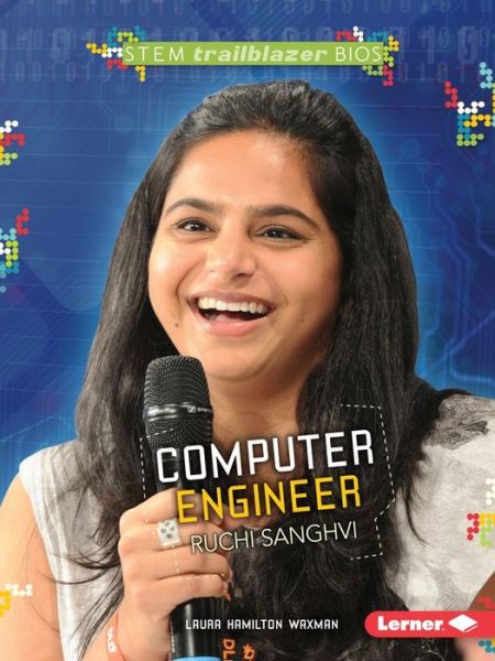 Cover for Laura Hamilton Waxman · Computer Engineer Ruchi Sanghvi (Stem Trailblazer Bios) (Paperback Book) (2015)