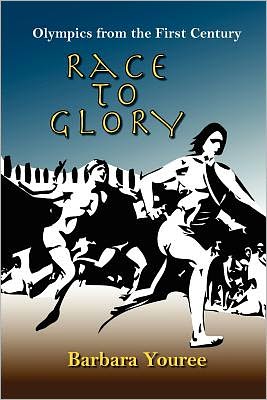 Cover for Barbara Youree · Race to Glory: Olympics from the First Century: (Paperback Book) (2012)