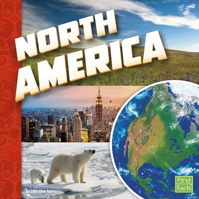 Cover for Christine Juarez · North America - Investigating Continents (Paperback Book) (2019)