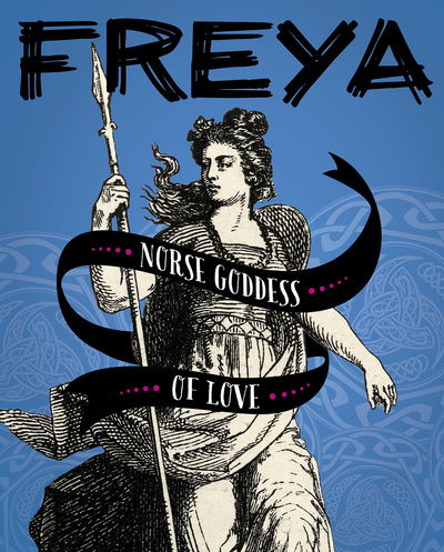 Cover for Tammy Gagne · Freya: Norse Goddess of Love - Legendary Goddesses (Inbunden Bok) (2020)