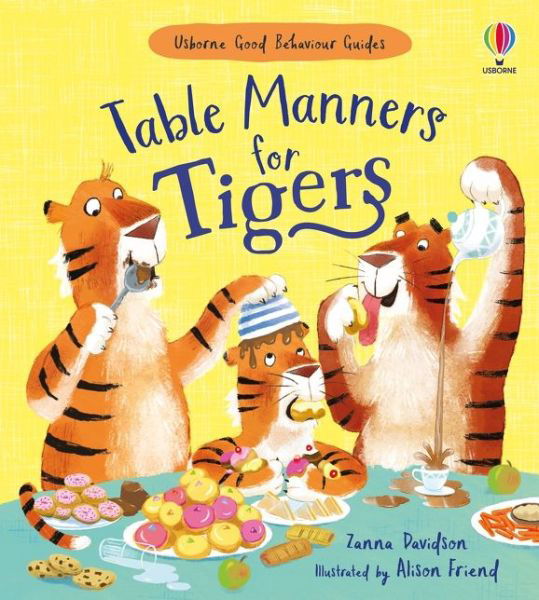 Cover for Susanna Davidson · Table Manners for Tigers: A kindness and empathy book for children - Usborne Rhyming Stories (Gebundenes Buch) [UK 2019 edition] (2021)