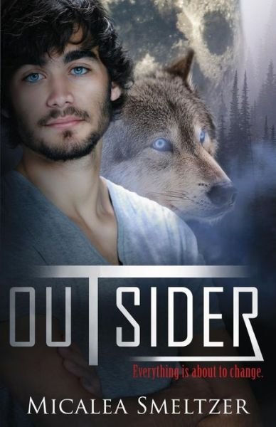 Cover for Micalea Smeltzer · Outsider Outsider Series Book One (Paperback Book) (2012)