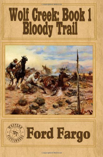 Cover for Clay More · Wolf Creek: Bloody Trail (Volume 1) (Paperback Book) (2012)