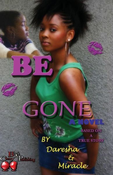 Cover for Daresha · Be Gone (Paperback Book) (2012)