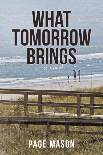 Cover for Page Mason · What Tomorrow Brings (Paperback Book) (2014)