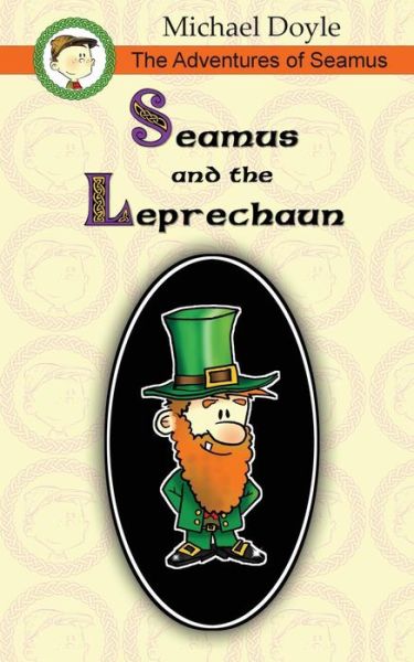 Cover for Michael Doyle · The Adventures of Seamus: Seamus and the Leprechaun (Paperback Book) (2012)