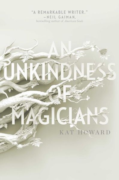 Cover for Kat Howard · An Unkindness of Magicians (Book) (2017)