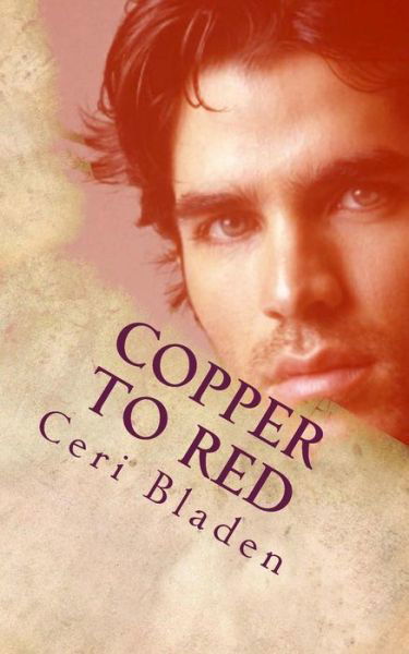 Cover for Ceri Bladen · Copper to Red (Pocketbok) (2013)