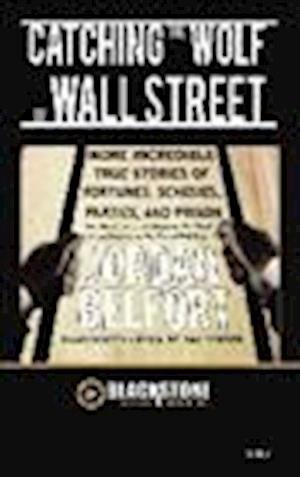 Cover for Jordan Belfort · Catching the Wolf of Wall Street (N/A) (2013)