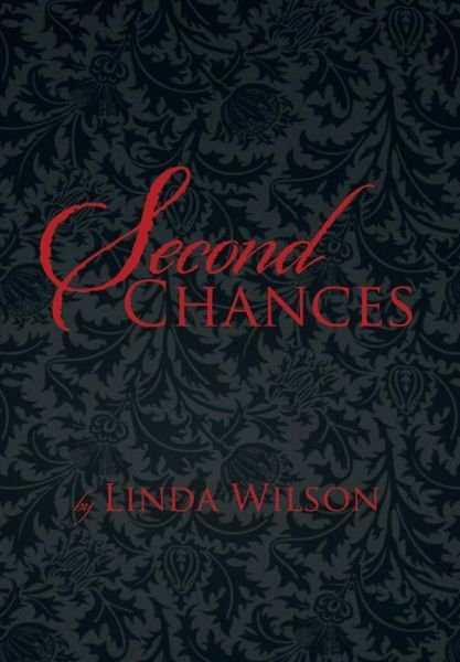 Cover for Linda Wilson · Second Chances (Hardcover Book) (2013)