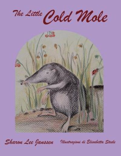 Cover for Sharon Lee Janssen · The Little Cold Mole (Paperback Book) (2016)