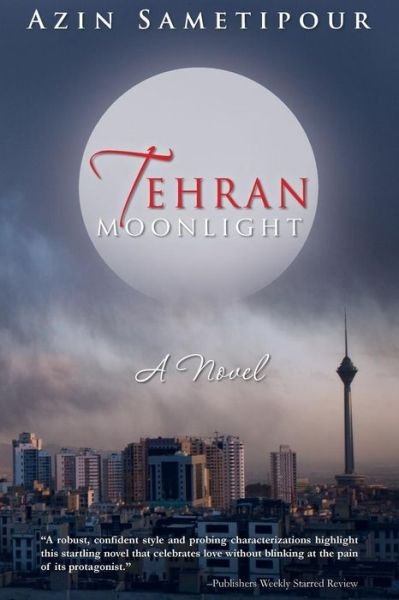 Cover for Azin Sametipour · Tehran Moonlight (Paperback Bog) (2014)