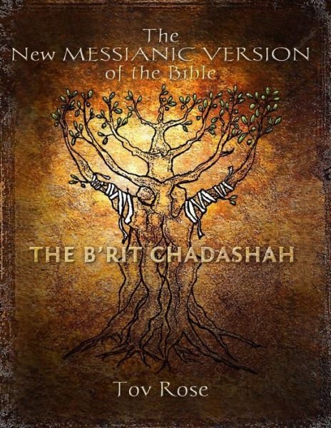 Cover for Tov Rose · The New Messianic Version of the Bible: the New Testament (Paperback Book) (2013)