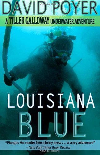 Cover for David Poyer · Louisiana Blue - Tiller Galloway Novels (Taschenbuch) (2013)