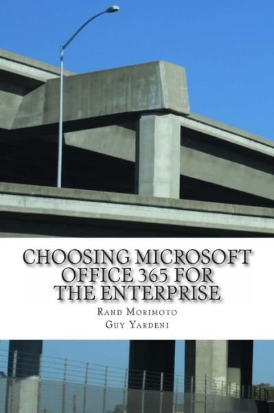 Cover for Rand Morimoto · Choosing Microsoft Office 365 for the Enterprise (Pocketbok) (2014)