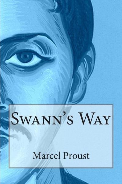 Cover for Marcel Proust · Swann's Way (Paperback Book) (2014)