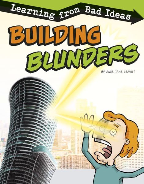 Cover for Amie Jane Leavitt · Building Blunders Learning from Bad Ideas (Book) (2020)