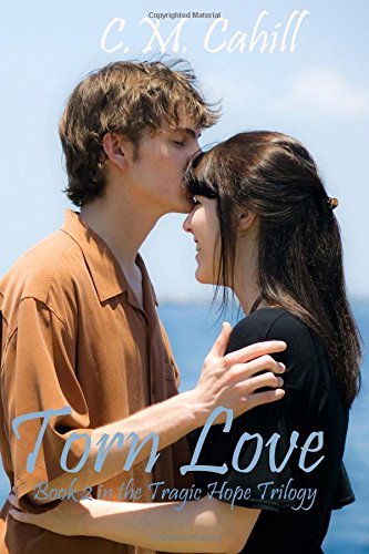 Cover for C M Cahill · Torn Love (Tragic Hope) (Volume 2) (Pocketbok) (2014)