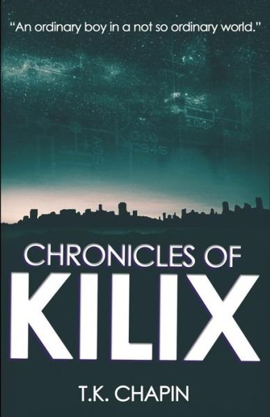 Cover for T K Chapin · Chronicles of Kilix (Paperback Bog) (2014)