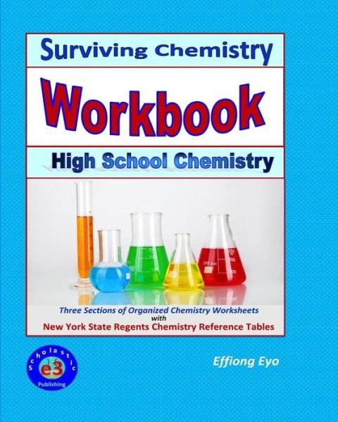 Surviving Chemistry Workbook: High School Chemistry: 2015 Revision - with Nys Chemistry Reference Tables - Effiong Eyo - Kirjat - Createspace - 9781508817192 - keskiviikko 15. heinäkuuta 2015