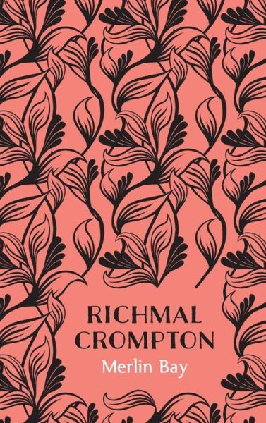 Merlin Bay - Richmal Crompton - Books - Pan Macmillan - 9781509810192 - August 27, 2015