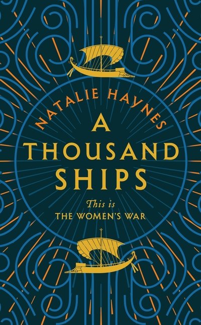Cover for Natalie Haynes · Thousand Ships (Hardcover bog) (2019)