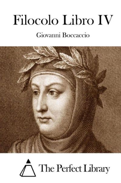 Filocolo Libro Iv - Giovanni Boccaccio - Livros - Createspace - 9781512339192 - 22 de maio de 2015