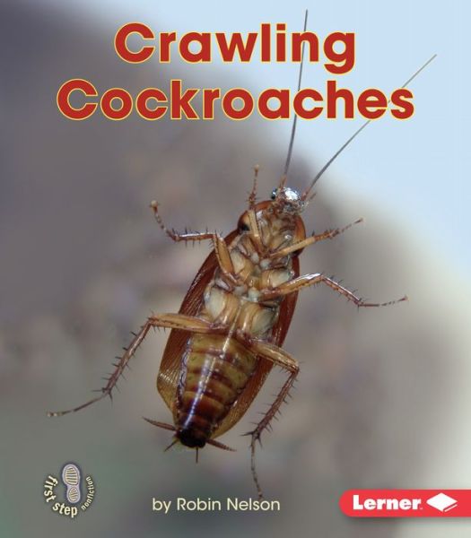 Cover for Robin Nelson · Crawling Cockroaches - First Step Nonfiction — Backyard Critters (Paperback Book) (2016)