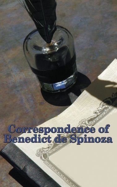 Cover for Benedict De Spinoza · Correspondence of Benedict de Spinoza (Gebundenes Buch) (2018)