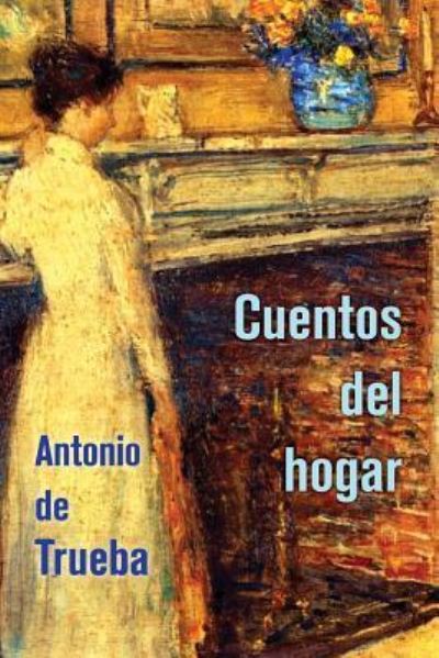 Cover for Antonio De Trueba · Cuentos del hogar (Paperback Book) (2015)