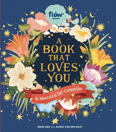 A Book That Loves You: An Adventure in Self-Compassion - Astrid Van Der Hulst - Boeken - Workman Publishing - 9781523513192 - 13 september 2022