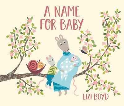 Cover for Lizi Boyd · Name for Baby (Hardcover bog) (2018)