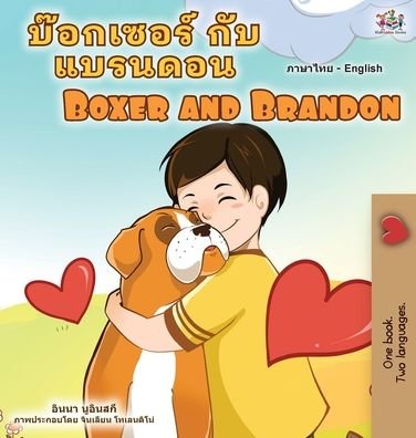 Cover for Kidkiddos Books · Boxer and Brandon (Thai English Bilingual Children's Book) (Gebundenes Buch) (2022)
