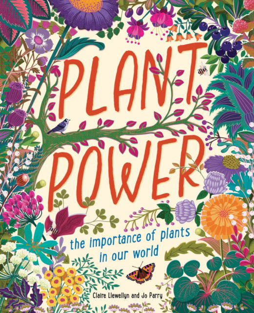 Cover for Claire Llewellyn · Plant Power: The Importance of Plants in our World (Inbunden Bok) (2024)