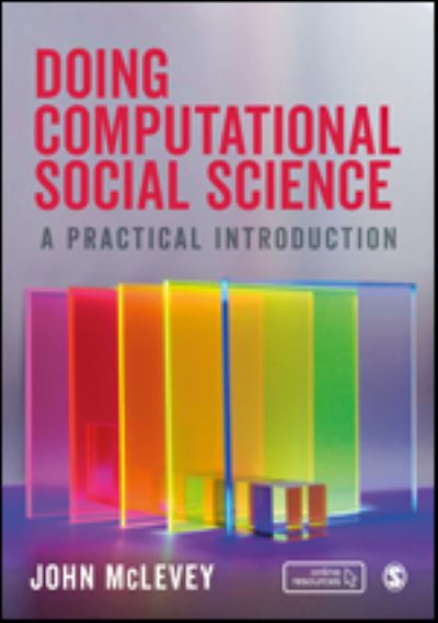 Cover for John McLevey · Doing Computational Social Science: A Practical Introduction (Hardcover Book) (2021)