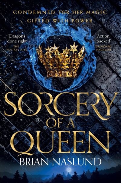 Sorcery of a Queen - Dragons of Terra - Brian Naslund - Bøker - Pan Macmillan - 9781529016192 - 4. mars 2021