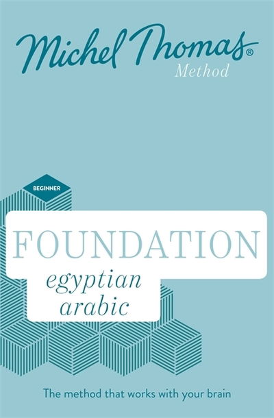 Foundation Egyptian Arabic New Edition (Learn Egyptian Arabic with the Michel Thomas Method): Beginner Egyptian Arabic Audio Course - Jane Wightwick - Audiolivros - John Murray Press - 9781529300192 - 13 de junho de 2019
